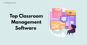 Top 5 Classroom Management Software for Teachers: Compare Features, Pricing & Use Cases