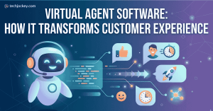 Why Businesses Are Switching to Virtual Agent Software in 2026
