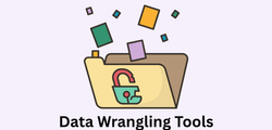 Top 7 Data Wrangling Tools in 2026: Compare Features, Pricing & Benefits