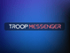 Troop Messenger