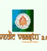 Vedic Vaastu 2.0 Vedic Vaastu 2.0
