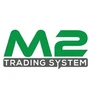 M2 Trading System M2 Trading System
