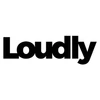 Loudly-