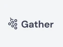 Gather