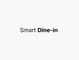 Smart Dine-in