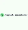 Streamlabs Podcast Editor