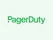 PagerDuty