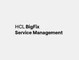 HCL BigFix Service Management