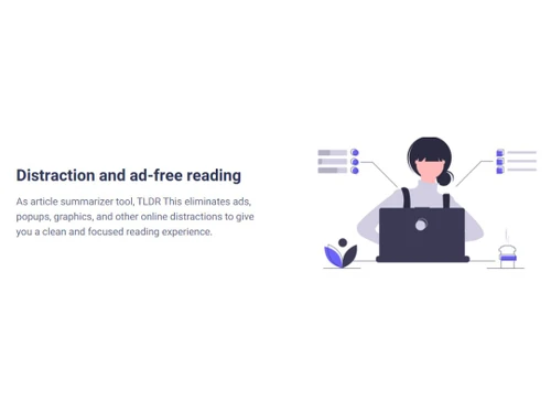 TLDR this Distraction & Ad free reading
