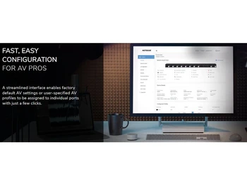 Netgear M4250 Series Managed Switch-Fast & Easy configuration