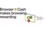 browser cash-rewarding