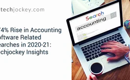 Blog - 374% Rise in Accounting Software Related Searches in 2020-21: Techjockey Insights 374% Rise in Accounting Software Related Searches in 2020-21: Techjockey Insights